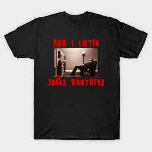 jonas how i listen T-Shirt